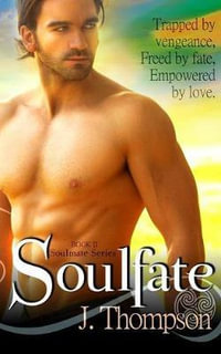 SoulFate : Soulmate - J Thompson