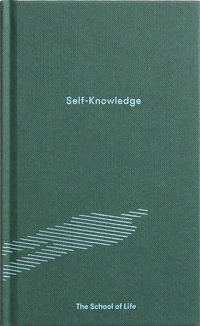 Self-Knowledge : Essay Books - The School of Life