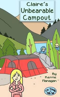 Claire's Unbearable Campout - Kerrie L Flanagan