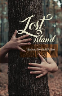 Lost Island : Plus three stories and an afterword - Barbara Newhall Follett