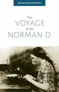 The Voyage of the Norman D. - Barbara Newhall Follett