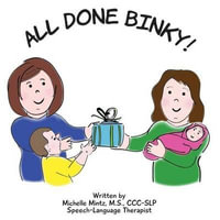 All Done Binky! - Michelle Mintz