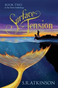 Surface Tension - S.R. Atkinson