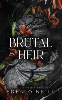 Brutal Heir : Alternative Cover Edition - Eden O'Neill