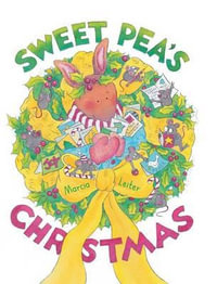 Sweet Pea's Christmas : Sweet Pea Tales - Marcia Leiter