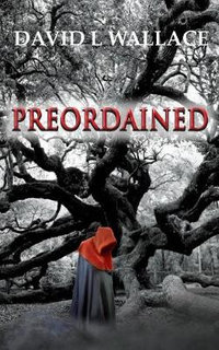 Preordained : Preordained - David L Wallace