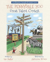 The Pennydale Zoo and the Great Talent Contest - UK Edition : The Rhyme, Laugh & Learn Series - Ian Sadler