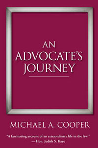 An Advocate's Journey - Michael A Cooper