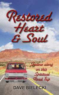 Restored Heart & Soul - Dave Bielecki