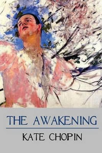 The Awakening - Kate Chopin