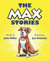 The Max Stories - Julie Miller