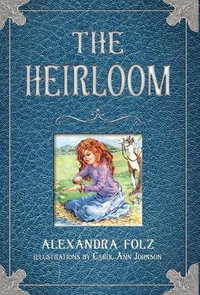 The Heirloom - Alexandra Folz