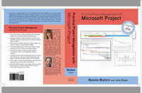 Practical Project Management with Microsoft Project - Bonnie Biafore