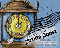 A Day in the Life of Mother Goose - Beatrice W. Brown