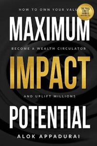 Maximum Impact Potential - Alok Appadurai