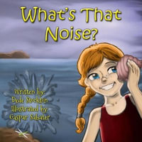 What's That Noise? : Sammi Jo Adventure - Dede Stockton