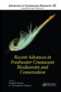 Recent Advances in Freshwater Crustacean Biodiversity and Conservation : Advances in Crustacean Research : Book 22 - Author
