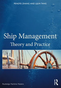 Ship Management : Theory and Practice - Pengfei Zhang