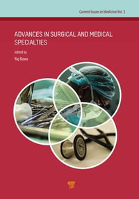 Advances in Surgical and Medical Specialties - Raj Bawa