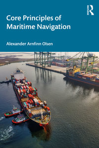 Core Principles of Maritime Navigation - Alexander Arnfinn Olsen