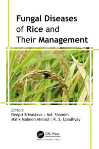 Fungal Diseases of Rice and Their Management - Deepti Srivastava