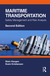 Maritime Transportation : Safety Management and Risk Analysis - Stein Haugen