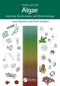 Algae : Anatomy, Biochemistry, and Biotechnology - Laura Barsanti