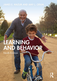 Learning and Behavior : 9th Edition - James E. Mazur