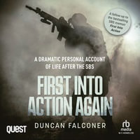 First Into Action Again - Duncan Falconer