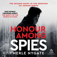 Honour Among Spies - Merle Nygate