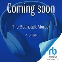 The Beanstalk Murder - P.G. Bell