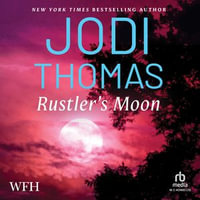 Rustler's Moon : Ransom Canyon : Book 2 - Jodi Thomas