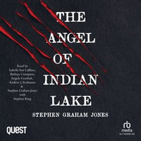 The Angel of Indian Lake : The Indian Lake Trilogy Book 3 - Andrew J. Robinson