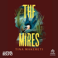 The Mires - Tina Makereti