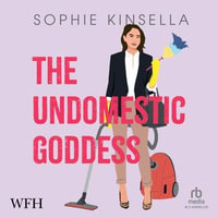 The Undomestic Goddess - Sophie Kinsella