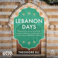 Lebanon Days - Theodore Ell