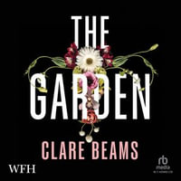 The Garden - Clare Beams