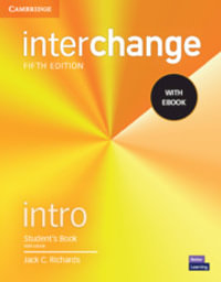 Interchange Intro Student's Book with eBook : Interchange - Jack C. Richards