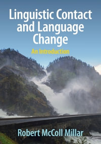 Linguistic Contact and Language Change : An Introduction - Robert McColl Millar