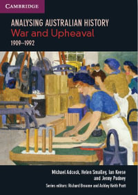 Analysing Australian History : War and Upheaval (1909-1992) - Michael Adcock