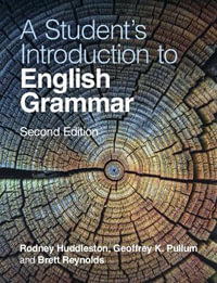 A Student's Introduction to English Grammar : 2nd edition - Brett Reynolds