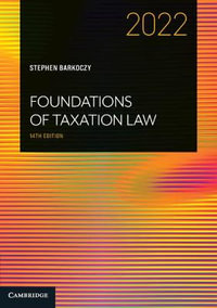 Foundations of Taxation Law 2022 : 14th edition - Stephen Barkoczy