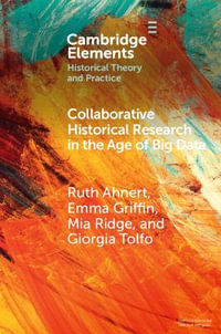 Collaborative Historical Research in the Age of Big Data : Lessons from an Interdisciplinary Project - Ruth Ahnert