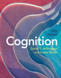 Cognition : The Thinking Animal - Daniel T. Willingham