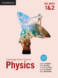 Cambridge Physics VCE Units 1 &2 : Australian Secondary Science - Sydney Boydell