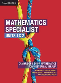 Mathematics Specialist Units 1 &2 for Western Australia - Mark White