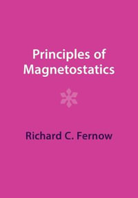 Principles of Magnetostatics - Richard C. Fernow