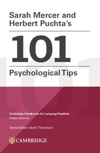 Sarah Mercer and Herbert Puchta's 101 Psychological Tips Paperback : Cambridge Handbooks for Language Teachers - Sarah Mercer