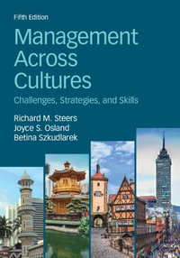 Management Across Cultures : 5th Edition - Challenges, Strategies, and Skills - Richard M. Steers
