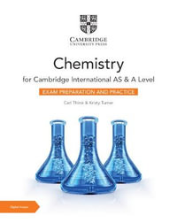 Cambridge International AS & A Level Chemistry Exam Preparation and Practice with Digital Access (2 Years) - Carl Thirsk